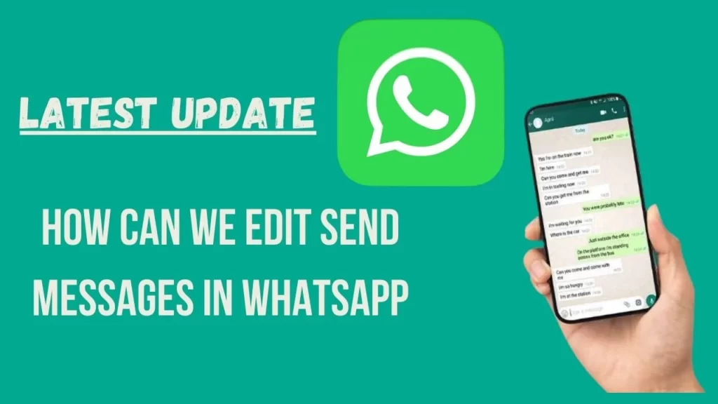 How can we Edit Send Messages In WhatsApp details 